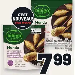 Metro MANDU (QUENELLES) OU MINI WONTONS BIBIGO SURGELÉS | BIBIGO FROZEN MANDU DUMPLINGS OR MINI WONTONS offer