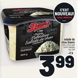 Metro SALADE DE CHOU DUNN'S | DUNN'S COLESLAW offer