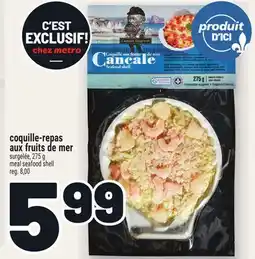 Metro COQUILLE-REPAS AUX FRUITS DE MER | MEAL SEAFOOD SHELL offer