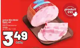 Metro JAMBON MÈRE MICHEL MAPLE LEAF | MAPLE LEAF MÈRE MICHEL HAM offer