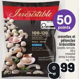 Metro CREVETTES ET PÉTONCLES IRRÉSISTIBLE | IRRESISTIBLE SHRIMP & SCALLOPS offer