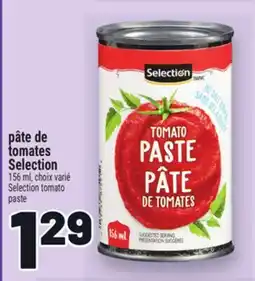 Metro PÂTE DE TOMATES SELECTION | SELECTION TOMATO offer