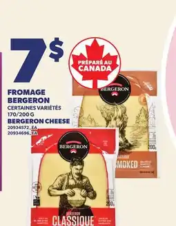 Provigo FROMAGE BERGERON, 170/200 G | BERGERON CHEESE offer