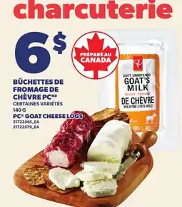 Provigo BÛCHETTES DE FROMAGE DE CHÈVRE PC, 140 G | PC GOAT CHEESE LOGS offer