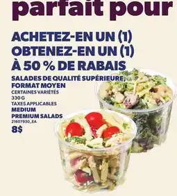 Provigo SALADES DE QUALITÉ SUPÉRIEURE, FORMAT MOYEN, 330 G | MEDIUM PREMIUM SALADS offer