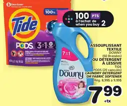 Marches Tradition DOWNY (60 Brassées) TIDE PODS (20 capsules) LAUNDRY DETERGENT OR FABRIC SOFTENER offer