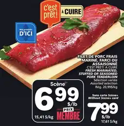 Marches Tradition C'EST PRÊT! À CUIRE FRESH MARINATED, STUFFED OR SEASONED PORK TENDERLOIN offer