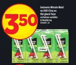 Maxi boissons Minute Maid ou Déli-cinq ou thé glacé Fuze offer