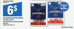Maxi charcuteries tranchées Olymel offer