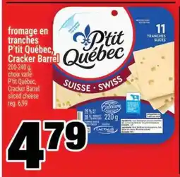 Super C FROMAGE EN TRANCHES P'TIT QUÉBEC, CRACKER BARREL offer