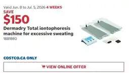 Costco Dermadry Total iontophoresis machine for excessive sweating offer