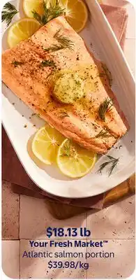 Walmart Your Fresh Market Atlantic Salmon portion offer
