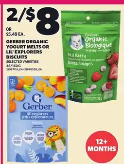 Loblaws GERBER ORGANIC YOGURT MELTS OR LIL' EXPLORERS, 28/150 G offer