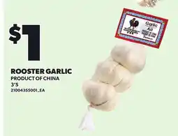 Loblaws ROOSTER GARLIC, 3'S offer