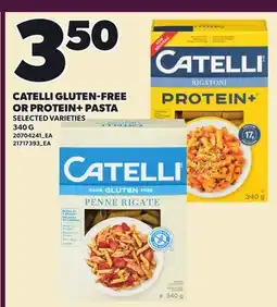 Loblaws CATELLI GLUTEN-FREE OR PROTEIN+ PASTA, 340 G offer