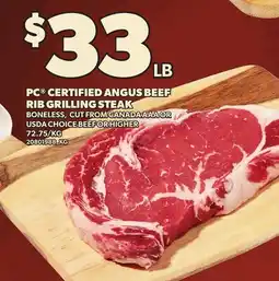 Loblaws PC CERTIFIED ANGUS BEEF RIB GRILLING STEAK offer
