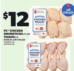 Loblaws PC CHICKEN DRUMSTICKS, 8'S OR THIGHS, 6'S offer