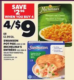 Loblaws SWANSON POT PIES, 200 G OR MICHELINA'S ENTREES offer