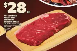 Loblaws PC CERTIFIED ANGUS BEEF STRIPLOIN GRILLING STEAK offer