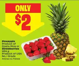 FreshCo Pineapple Product of Costa Rica or Strawberries 454 g Product of USA No. 1 Grade offer