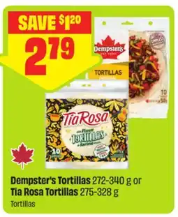 FreshCo Dempster's Tortillas 272-340 g or Tia Rosa Tortillas 275-328 g offer