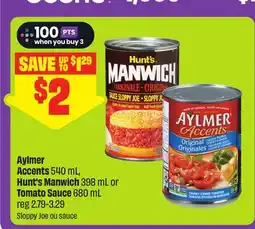 FreshCo Aylmer Accents 540 mL Hunt's Manwich 398 mL or Tomato Sauce 680 mL offer