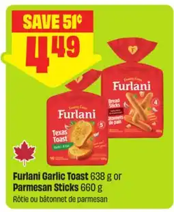 FreshCo Furlani Garlic Toast 638 g or Parmesan Sticks 660 g offer