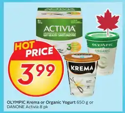 Sobeys Krema or Organic Yogurt 650 g or Activia offer