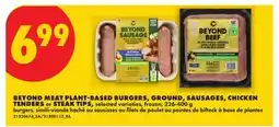 No Frills BEYOND MEAT PLANT-BASED BURGERS, GROUND, SAUSAGES, CHICKEN TENDERS or STEAK TIPS offer
