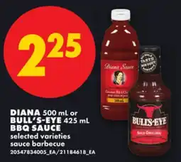 No Frills DIANA, 500 ML OR BULL'S-EYE, 425 ML BBQ SAUCE offer