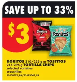 No Frills DORITOS 210/235 G OR TOSTITOS 215-295 G TORTILLA CHIPS offer
