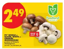 No Frills PC WHOLE or SLICED, WHITE or CREAMY MUSHROOMS offer