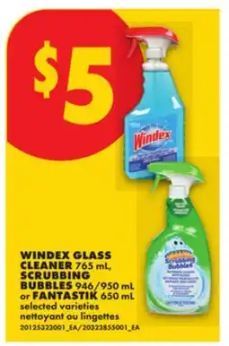 No Frills WINDEX GLASS CLEANER 765 ML, SCRUBBING BUBBLES 946/950 ML OR FANTASTIK 650 ML offer