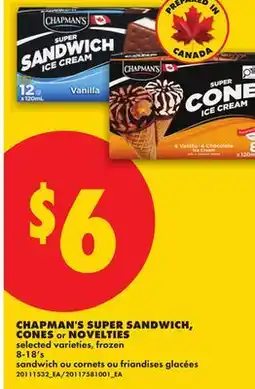 No Frills CHAPMAN'S SUPER SANDWICH, CONES OR NOVELTIES, 8-18's offer