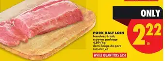 No Frills PORK HALF LOIN offer
