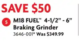 Home Hardware M18 FUEL 4-1/2 - 6 Braking Grinder offer