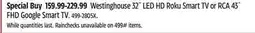 Canadian Tire Westinghouse 32˝ LED HD Roku Smart TV or RCA 43˝ FHD Google Smart TV offer