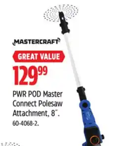Canadian Tire MASTERCRAFT PWR POD Master Connect Polesaw Attachment, 8˝ offer