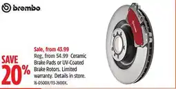 Canadian Tire Brembo Ceramic Brake Pads or UV-Coated Brake Rotors offer