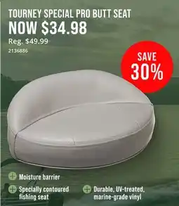 Cabela's TOURNERY SPECIAL PRO BUTT SEAT offer