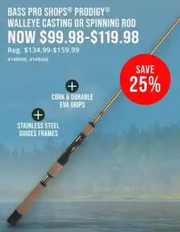 Cabela's BASS PRO SHOPS PRODIGY WALLEYE CASTING OR SPINNING ROD offer