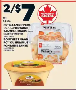 Valu-mart BOUCHÉES NAAN PCMD, 200 G OU HUMMUS FONTAINE SANTÉ, 260 G offer