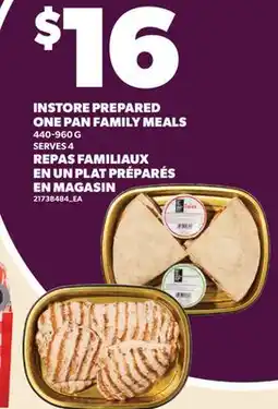 Valu-mart REPAS FAMILIAUX EN UN PLAT PRÉPARÉS EN MAGASIN, 440-960 G SERVES 4 offer