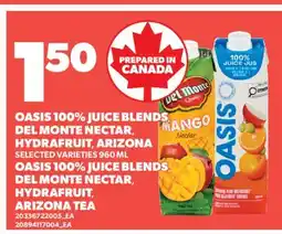 Valu-mart OASIS 100% JUICE BLENDS DEL MONTE NECTAR, HYDRAFRUIT ARIZONA TEA offer