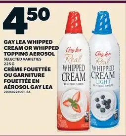 Valu-mart CRÈME FOUETTÉE OU GARNITURE FOUETTÉE EN AÉROSOL GAY LEA offer