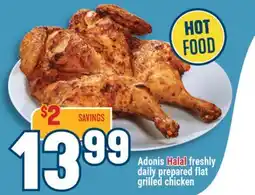 Marché Adonis Adonis Halal freshly daily prepared flat grilled chicken offer