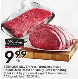 Sobeys STERLING SILVER Fresh Boneless Inside Round Oven Roast or Family Size Marinating Steaks offer