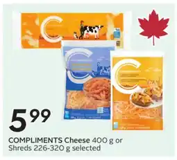 Sobeys COMPLIMENTS Cheese 400 g or Shreds offer
