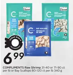 Sobeys COMPLIMENTS Raw Shrimp 31-40 or 71-90 ct per lb or Bay Scallops 80-120 ct per lb offer