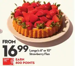 Longo's Longo's 6 or 10 Strawberry Flan offer